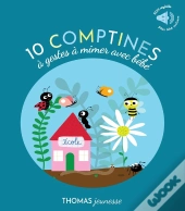 10 Comptines Sonores À Gestes Pour Mimer Et Jouer Avec Bébé En Livre Musical