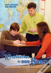 10 Criterios De Don Bosco Para Educar Hoy A Los Alumnos