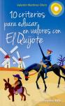 10 Criterios Para Educar En Valores Con El Quijote