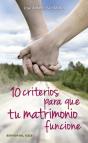 10 Criterios Para Que Tu Matrimonio Funcione - Preview