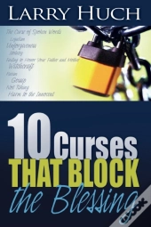 10 Curses That Block The Blessing