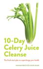 10-Day Celery Juice Cleanse - Preview