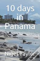 10 Days In Panama