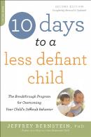 10 Days To A Less Defiant Child, Second Edition