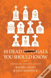 10 Dead Gals You Should Know