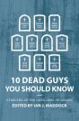 10 Dead Guys You Should Know - Preview