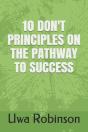 10 Don'T Principles On The Pathway To Success - Preview