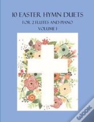 10 Easter Hymn Duets For 2 Flutes And Piano