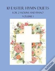 10 Easter Hymn Duets For 2 Violins And Piano