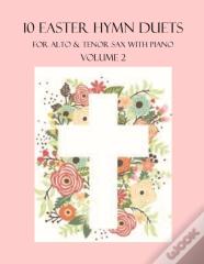 10 Easter Hymn Duets For Alto And Tenor Sax With Piano Accompaniment
