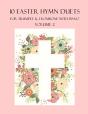 10 Easter Hymn Duets For Trumpet And Trombone With Piano Accompaniment - Preview