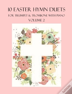 Capa do artigo 10 Easter Hymn Duets For Trumpet And Trombone With Piano Accompaniment