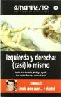 10 El Manifiesto Izquierda Y Derecha: Casi Lo Mism - Preview