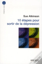 10 Étapes Pour Sortir De La Dépression