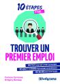 10 Étapes Pour... : Trouver Un Premier Emploi - Preview