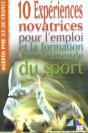 10 Experiences Novatrices Pour L'Emploi Et La Formation Dans Le Monde Du Sport - Preview
