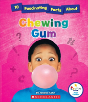 10 Fascinating Facts About Chewing Gum - Preview
