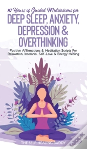 10 Hours Of Guided Meditations For Deep Sleep, Anxiety, Depression &Amp; Overthinking