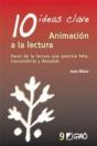 10 Ideas Clave. Animación A La Lectura - Preview