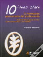 10 Ideas Clave. La Formación Permanente Del Profesorado