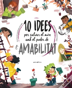Capa do artigo 10 Idees Per Salvar El Mon Amb El Poder De L'Amabilitat