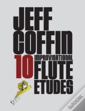 10 Improvisational Flute Etudes
