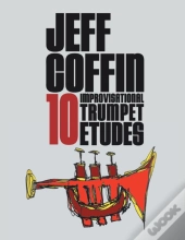 10 Improvisational Trumpet Etudes