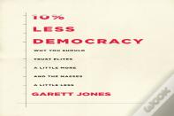 10% Less Democracy