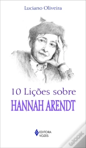 10 Lições Sobre Hannah Harendt