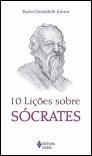 10 Lições sobre Sócrates