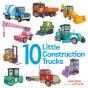 10 Little Construction Trucks - Preview