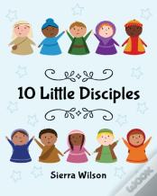 10 Little Disciples