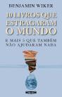 10 Livros Que Estragaram o Mundo - Preview