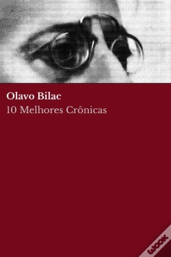Capa do artigo 10 Melhores Crônicas - Olavo Bilac