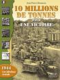 10 Millions De Tonnes Pour Une Victoire - Preview