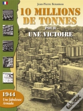 10 Millions De Tonnes Pour Une Victoire