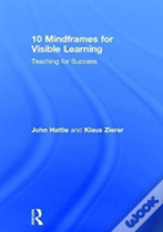 10 Mindframes For Visible Learning