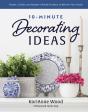10-Minute Decorating Ideas - Preview