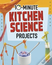 10-Minute Kitchen Science Projects