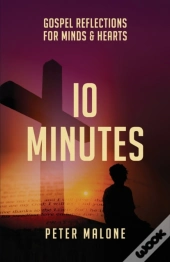 10 Minutes: Gospel Reflections For Minds