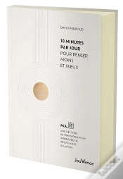 Capa do artigo 10 Minutes Par Jour Pour Penser Moins Et Mieux : Ma, Une Méthode De Transformation Intérieure En Provenance Du Japon