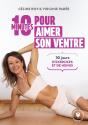 10 Minutes Pour Aimer Son Ventre : 30 Jours D'Exercices Et De Menus - Preview