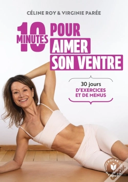 Capa do artigo 10 Minutes Pour Aimer Son Ventre : 30 Jours D'Exercices Et De Menus