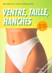 10 Minutes Pour Ameliorer Votre Silhouette ; Ventre-Taille-Hanches