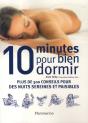 10 Minutes Pour Bien Dormir ; Plus De 300 Conseils Pour Des Nuits Sereines Et Paisibles - Preview