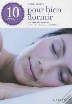 Capa do artigo 10 Minutes Pour Bien Dormir ; Plus De 400 Conseils Pour Retrouver Le Sommeil