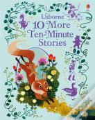 10 More Ten-Minute Stories
