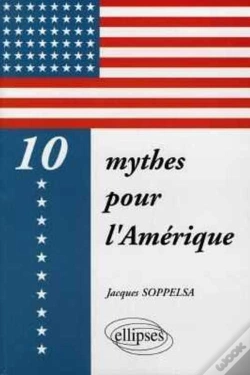 Capa do artigo 10 Mythes Pour L'Amérique