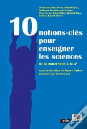 10 Notions Clés Pour Enseigner Les Sciences , De La Maternelle À La 3e