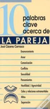 10 Palabras Clave Acerca De La Pareja